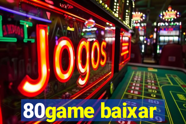 80game baixar